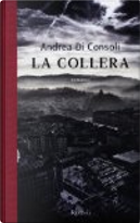 La collera by Andrea Di Consoli