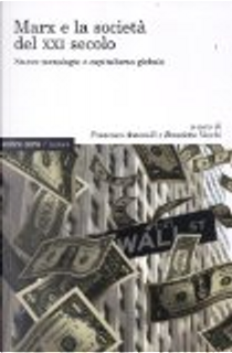 Marx e la società del XXI secolo. Per una rilettura del capitalismo contemporaneo