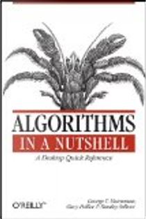Algorithms in a Nutshell by Gary Pollice, George Heineman, Stanley Selkow