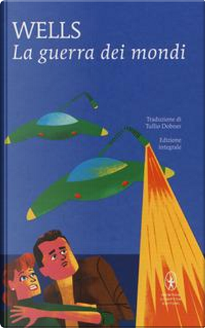 La guerra dei mondi. Ediz. integrale by Herbert George Wells