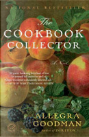 The Cookbook Collector by Allegra Goodman