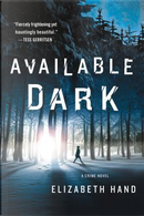 Available Dark by Elizabeth Hand