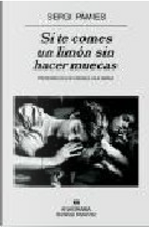 Si te comes un limon sin hacer muecas by Sergi Pàmies