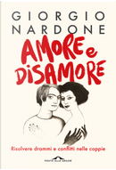 Amore e disamore by Giorgio Nardone
