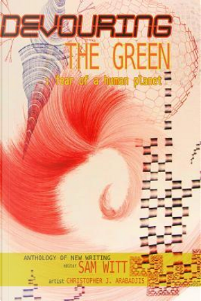 Devouring the Green by Sam Witt