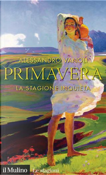 Primavera by Alessandro Vanoli