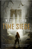 Time Siege by Wesley Chu