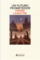 Un futuro prometedor by Pierre Lemaitre