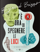 È ora di spegnere le luci by Raymond Briggs