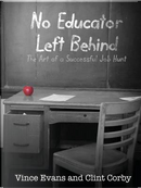 No Educator Left Behind by Vince Evans