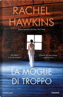 La moglie di troppo by Rachel Hawkins