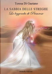 La Sabbia delle Streghe by Teresa Di Gaetano
