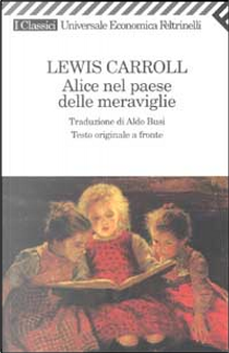 Alice nel paese delle meraviglie by Lewis Carroll