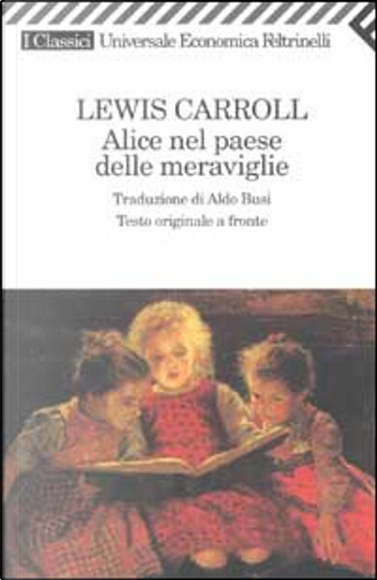 Alice nel paese delle meraviglie. Con gadget di Carroll Lewis - Il Libraio