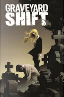 Graveyard Shift by Jay Faerber