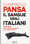 Il sangue degli italiani (1943-1946) by Giampaolo Pansa