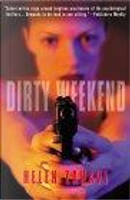 Dirty Weekend by Helen Zahavi