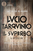 Lucio Tarquinio: il superbo by Alain Voudì, Franco Forte, Paolo C. Leonelli