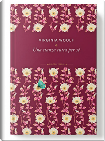 Una stanza tutta per sé by Virginia Woolf