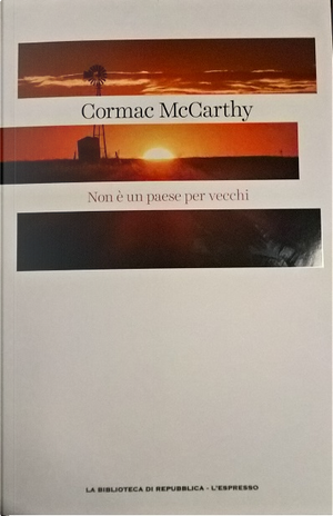 Non è un paese per vecchi by Cormac McCarthy
