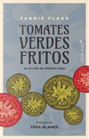 Tomates verdes fritos by Fannie Flagg