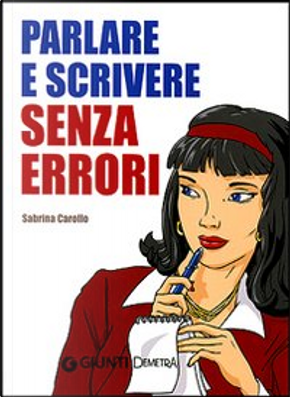 Parlare e scrivere senza errori by Sabrina Carollo