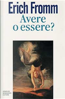 Avere o essere? by Erich Fromm