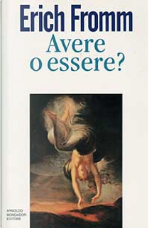 Avere o essere? by Erich Fromm