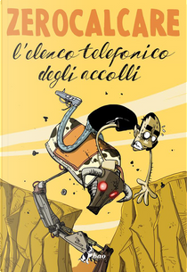 L'elenco telefonico degli accolli by Zerocalcare