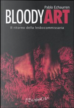 Bloody art by Pablo Echaurren