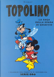 Topolino. La saga della spada di ghiaccio by Fabio Michelini, Massimo De Vita