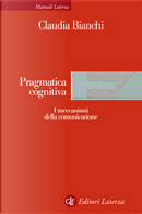 Pragmatica cognitiva by Claudia Bianchi