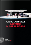 Bastardi in salsa rossa by Joe R. Lansdale