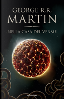 Nella casa del verme by George R.R. Martin