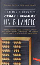 Finalmente ho capito come leggere un bilancio by Maurizio De Pra, Silvia Irene Castelli