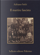 Il martire fascista by Adriano Sofri