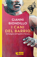 I cani del barrio by Gianni Biondillo