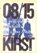 La original rebelión del cabo Asch by Hans Hellmut Kirst