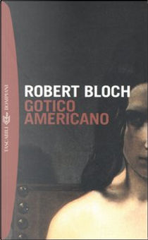 Gotico americano by Robert Bloch