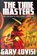The Time Masters by Gary Lovisi