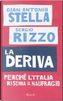 La deriva by Gian Antonio Stella, Sergio Rizzo
