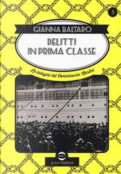 Delitti di prima classe. Le indagini del commissario Martini by Gianna Baltaro