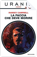 La faccia che deve morire by Ramsey Campbell