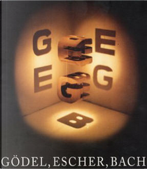 Gödel, Escher, Bach: by Douglas R. Hofstadter