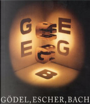 Gödel, Escher, Bach: by Douglas R. Hofstadter