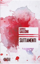 Slittamenti by Gabriele Galloni
