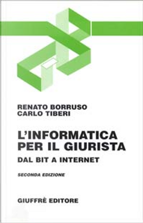 L'informatica per il giurista by Carlo Tiberi, Renato Borruso