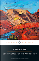Death Comes for the Archbishop by Willa Cather