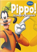Pippo! by Abramo Barosso, Giampaolo Barosso, Giampiero Ubezio, Luciano Bottaro, López Espí, Mario Volta, Miquel Pujol, Romano Scarpa, Silvia Ziche, Staff di If, Tito Faraci