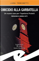 Omicidio alla Garbatella by Luana Troncanetti